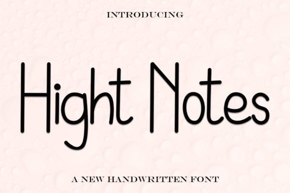Hight Notes: A Handwritten Font for Editorial Design